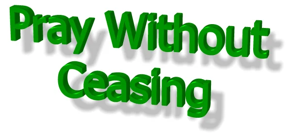 pray without ceasing
